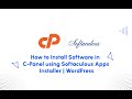 Learn How to Install Software in C-Panel using Softaculous Apps Installer | WordPress