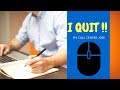 I QUIT MY (CALL CENTER JOB) !!!!