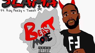 Slama Beastmode Ft Ray Peezy X Tweekfrom19Th