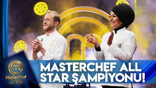 MasterChef All Star Şampiyonu Belli Oldu! | MasterChef Türkiye All Star BÜYÜK FİNAL