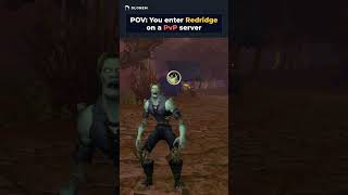 POV: You Enter Redridge on a PvP Server | WoW Forever #shorts