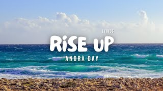 Andra Day - Rise Up - Lyric Video