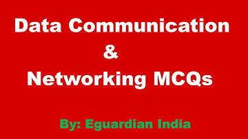 Data Communication & Networking MCQs | MCQ on Data Communication and Networking