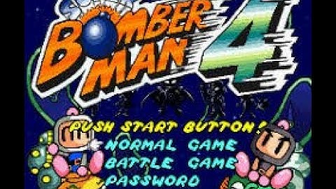 Nhạc Game Bomberman 4 năm 1996 - Nhạc Game Hay - Nhạc Game 4 Nút - Nhạc Game Nes