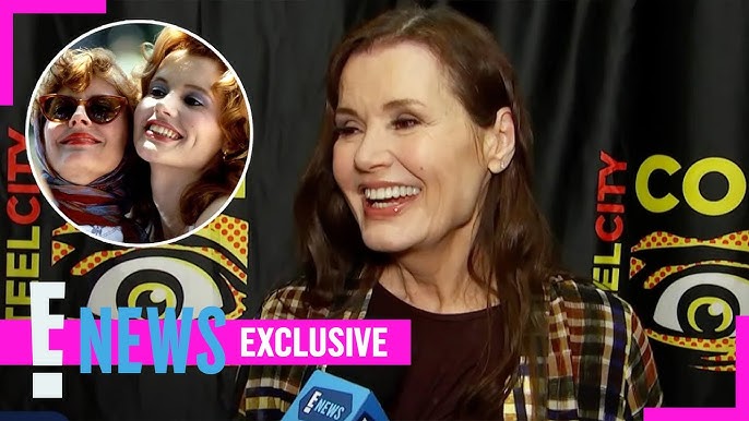 Geena Davis Looks Back On The Legacy Of Thelma Louise Exclusive
