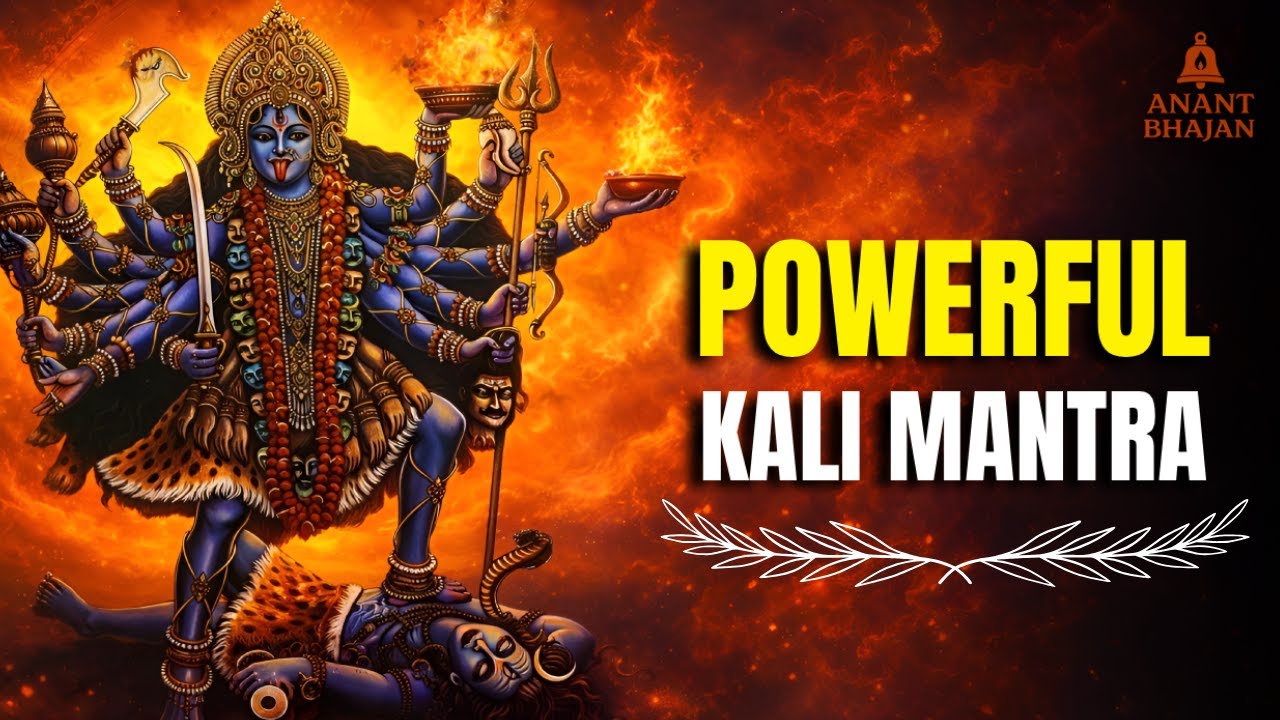 Most Powerful Kali Mantra | Maa Kali Mantra for Protection, Strength & Fear Removal | Anant Bhajan