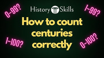 Hoe tel je de eeuwen in de geschiedenis correct?