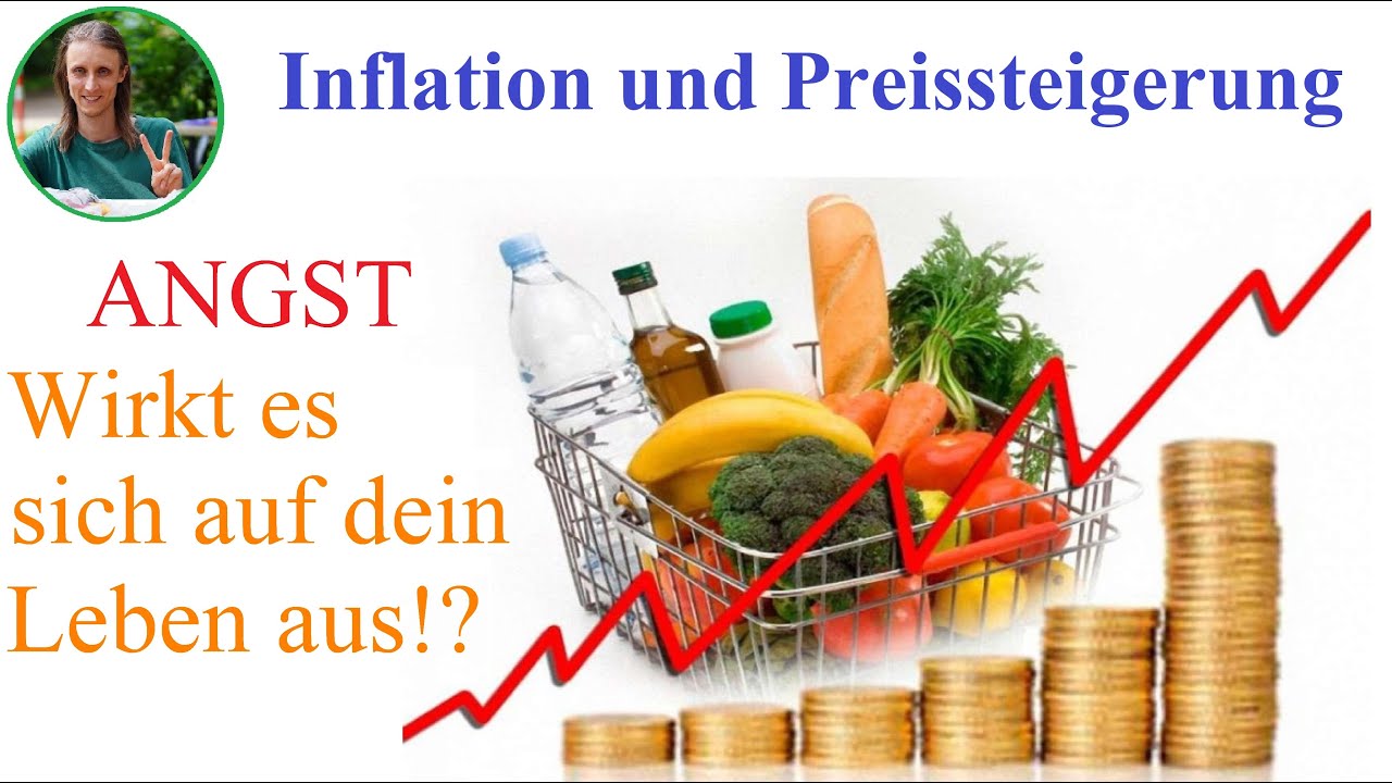 Inflation und Preissteigerung – wirkt es sich auf dein Leben aus? - YouTube