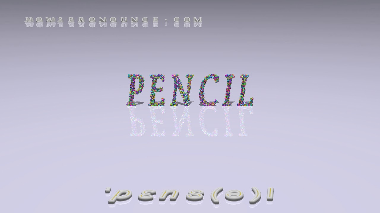 pencil pronunciation + Examples in sentences and phrases YouTube