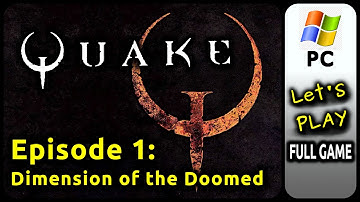 Quake 1: Episode 1: Dimension of the Doomed (PC) - Let