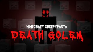 Minecraft Creepypasta | DEATH GOLEM