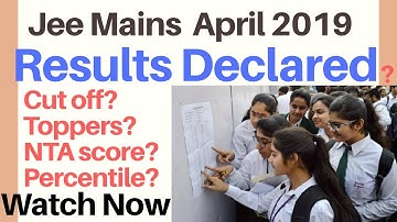 Jee Mains April 2019 Results Declared, check cut off and details here?