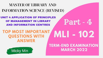 MLI 102 UNIT 4 APPLICATION OF PRINCIPLESOF MANAGEMENT IN LIBRARY & INFORMATION CENTRES | Lecture - 3