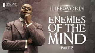 Life In The Word | Enemies of The Mind Part 2