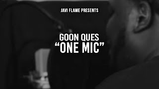 Video thumbnail of "Goon Ques - One Mic (Official Video)"