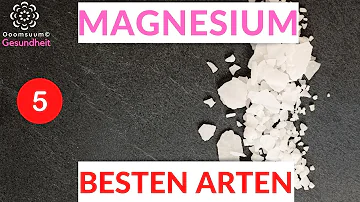 Welche Art von Magnesium ist am besten?