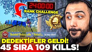 DEDEKTİFLER MAÇIMI BASTI!! 😱 1 GÜN BOYUNCA EKİPLE RANK KASTIK (45 SIRA 109 KILLS) | PUBG MOBILE