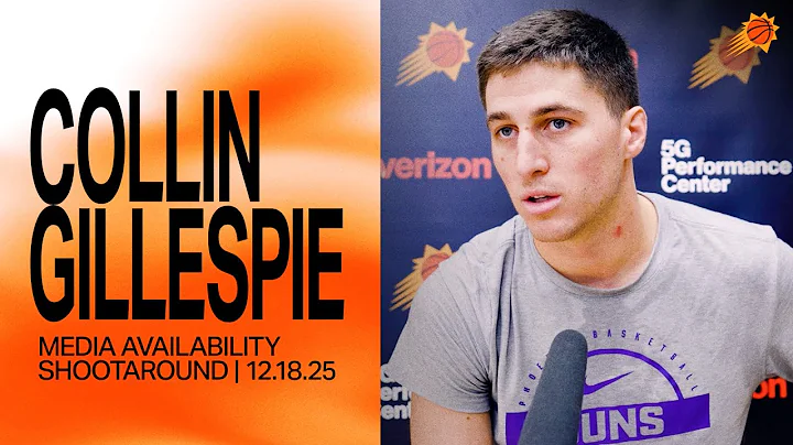 Collin Gillespie Shootaround Media Availability | Phoenix Suns 12-18-25
