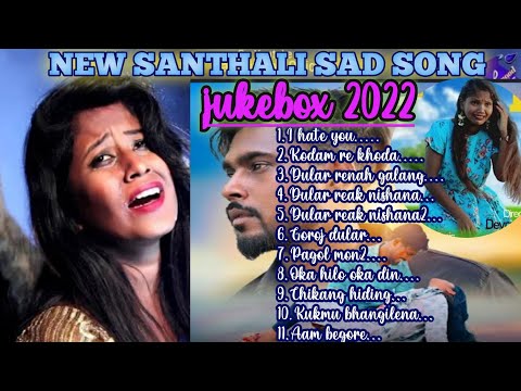 New Santhali Sad Song 2022 Aam Begor I Hate You Goroj Dular Pagol Mon Santhali Dukh Sereng 