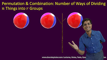 Permutation & Combination Number of Ways of Dividing N Identical Items into R Groups | Aptitude |JEE