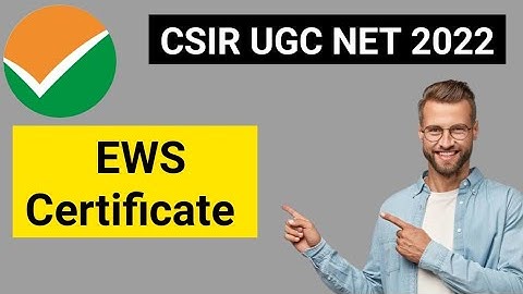EWS Certificate for CSIR NET Reservation for EWS Category in CSIR UGC NET