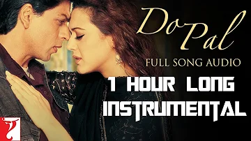 Do Pal - Instrumental - 1 HOUR LONG  | Veer-Zaara |