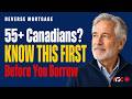 Reverse Mortgage in Canada: 5 Things Seniors Must Know Before Borrowing