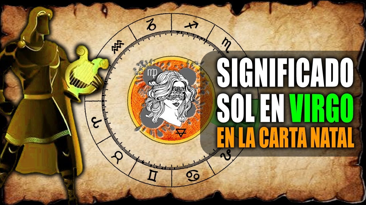 Virgo | Sol en Virgo en la Carta Natal - YouTube