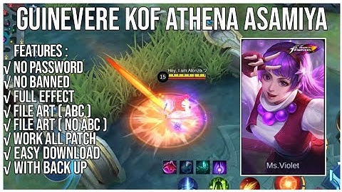 [FILE ABC+NO ABC]SCRIPT SKIN GUINEVERE KOF ATHENA ASAMIYA NO PASSWORD UPDATE PAQUITO PATCH
