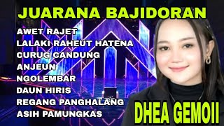 JUARANA BAJIDORAN‼️ DHEA GEMOII FULL ALBUM-AWET RAJET