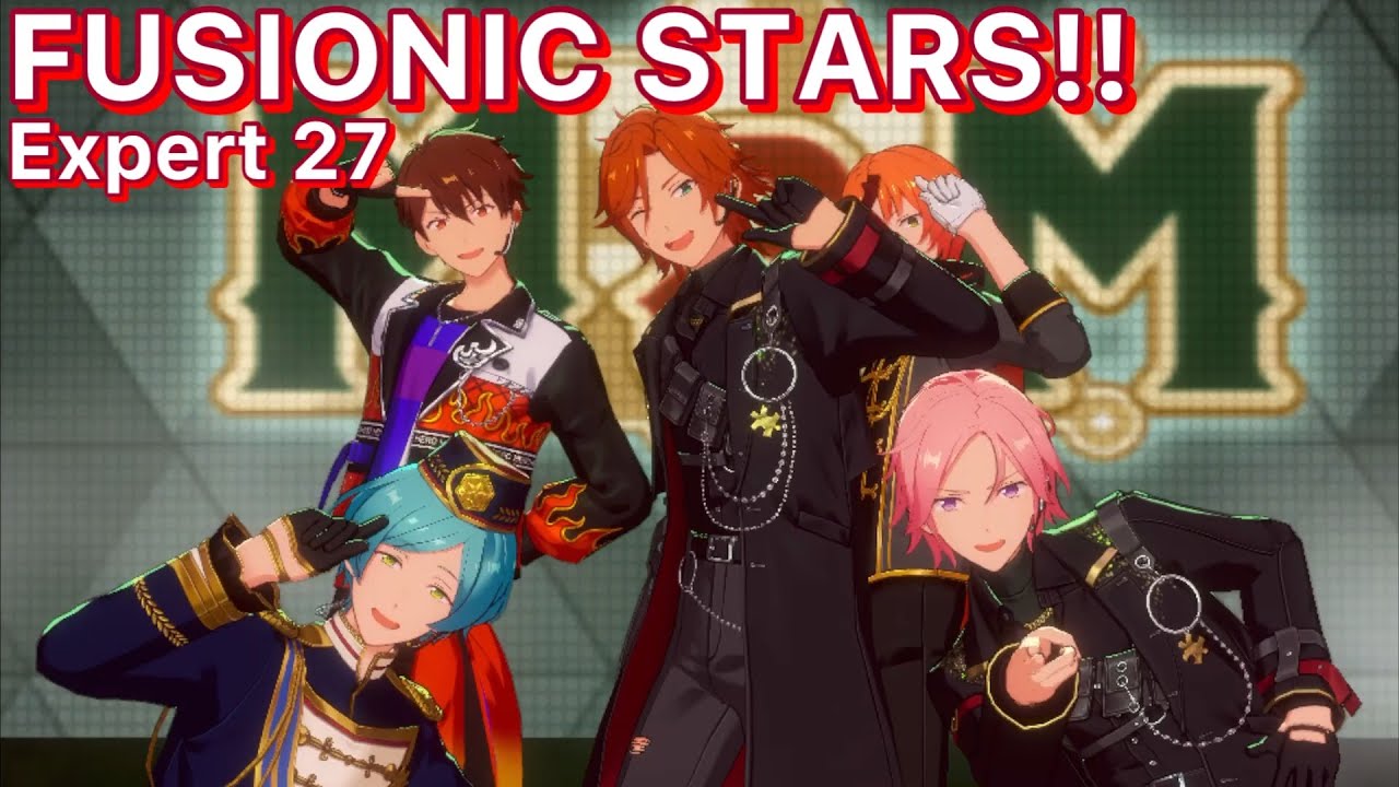 あんスタMusic] FUSIONIC STARS!! [Expert 27] Perfect Combo (#16 MaM