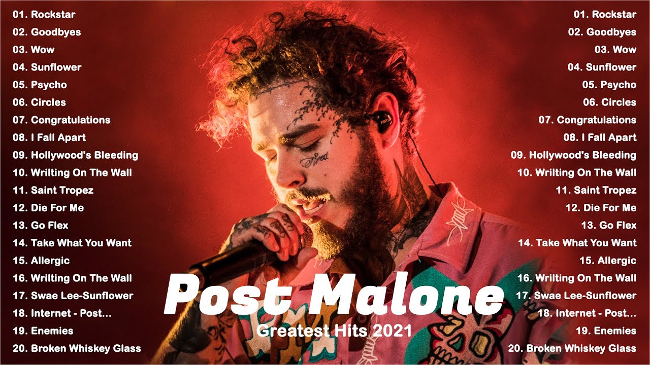 Post Malone Best Songs 2021 - Circles, Goodbyes, Wow, Saint-Tropez ...