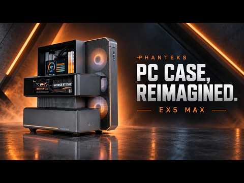 Phanteks EX5 Max | PC Case Reimagined - A restart for the Industry? | Chill #asmr PC Build