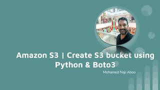 AWS S3 bucket |  create an s3 bucket using python programming language and boto3