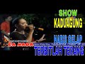 HABIS GELAP TERBITLAH TERANG ORGAN DANGDUT MODERN BERSAMA CA NADA PABUARANKIDUL
