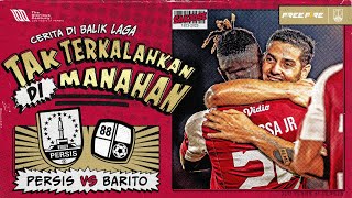 Tak Terkalahkan di Manahan! 🏟🔴 | #CeritadiBalikLaga: PERSIS Solo vs Barito Putera