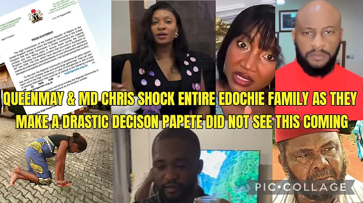 QUEENMAY & MDCHRIS SH0CK EDOCHIE FAMILY AS THEY MAKE  DRASTIC DECISON PAPETE DID NOT SEE THIS COMING