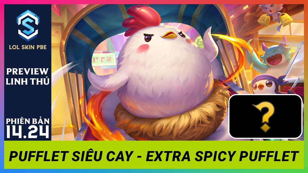 Linh Thú Pufflet Siêu Cay - Extra Spicy Pufflet Little Legend | Astra ...