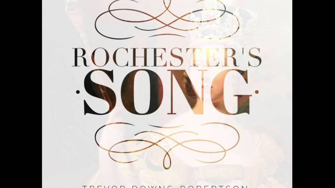 Rochester's Song