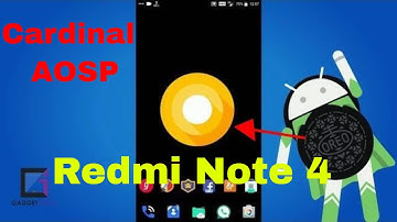 Best Oreo Rom for Redmi Note 4 || Cardinal AOSP||