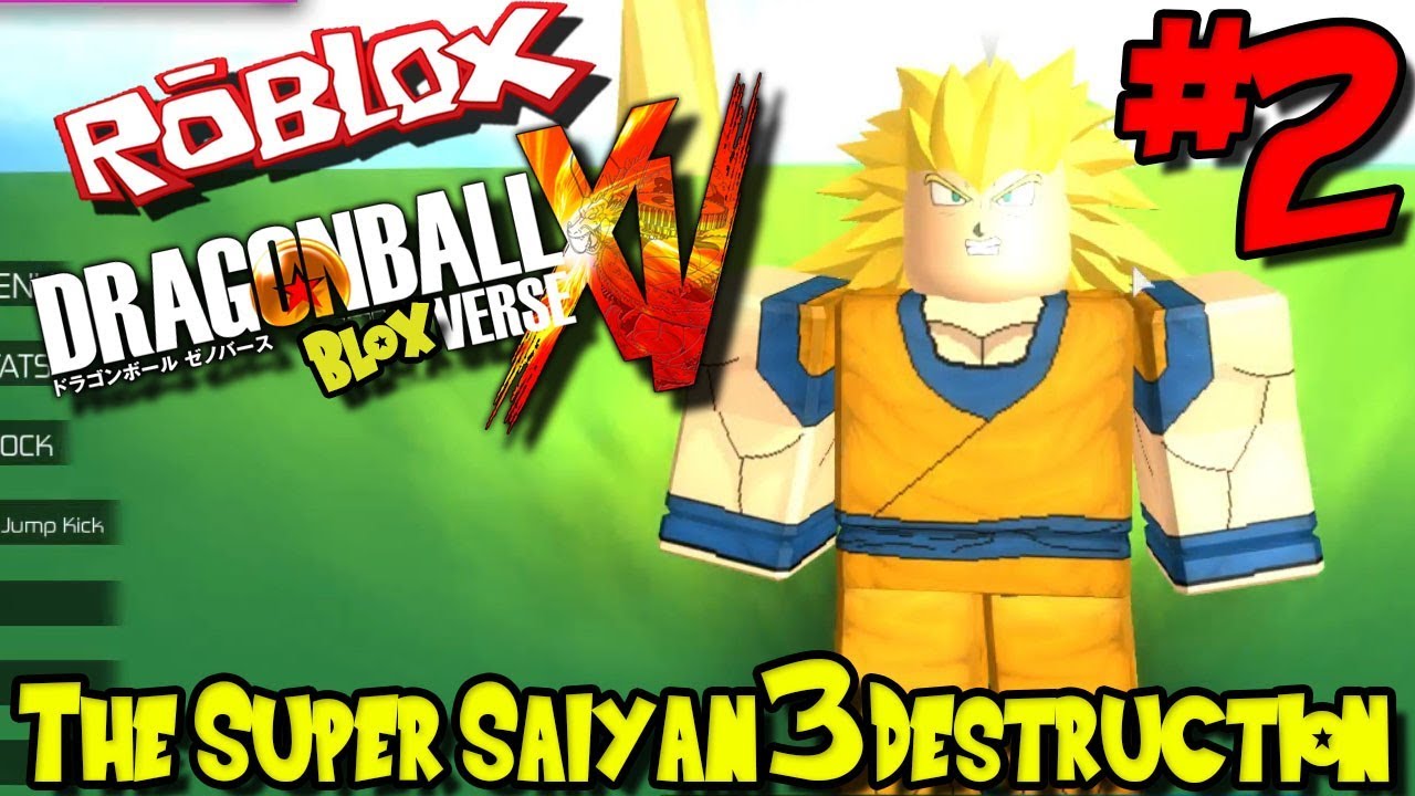 The Super Saiyan 3 Destruction Roblox Dragon Bloxverse Released Episode 2 - 