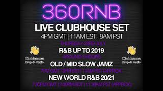 @360RnB Live Clubhouse Set New 2021 World R&B Wrap Up 23rd December