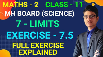 Exercise 7.5 | Class - 11 | 7 - Limits | Maths - 2 | MH Board | Substitution method | Full exercise