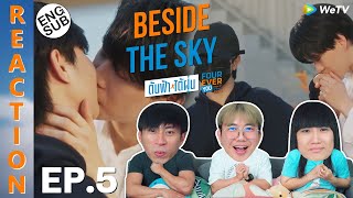 eng Sub reaction Fourever You Part 2  Beside The Sky  Ep5  Ipond Tv
