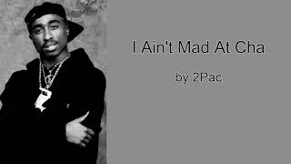 I Ain't Mad At Cha by 2Pac feat Danny Boy (Lyrics)