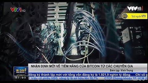 |BitBox| Nhận định mới về tiềm năng và nguy cơ của Bitcoin từ các chuyên gia - Bản tin VTV