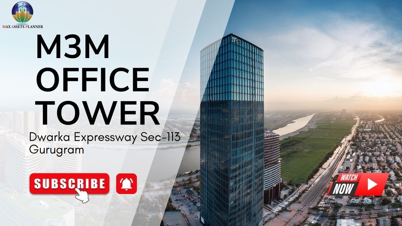 ✨M3M Office Tower Sector 113✨MAX ASSETS PLANER ✨
