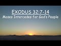 Moses intercedes for gods people