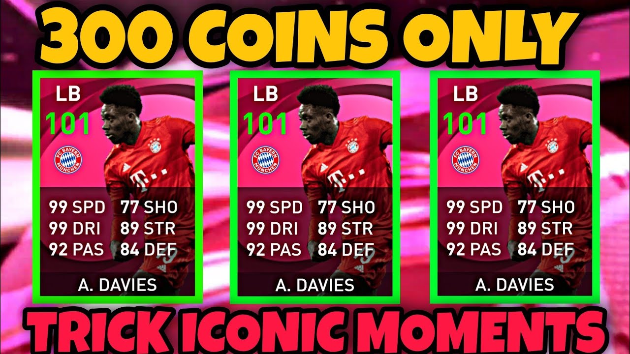 TRICK ICONIC MOMENT ALPHONSO DAVIES!!!😱🤯😍❤️💯💯💯 300 COINS ONLY!!!