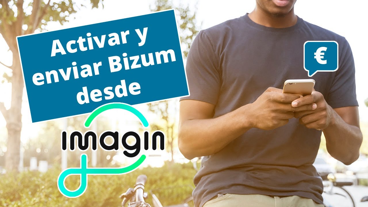 Imagin Como Activar Y Enviar Un Bizum Desde Imagin Youtube